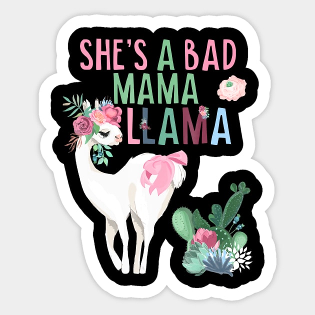 Funny Shes a Bad Mama Llama Sticker by JaydeMargulies